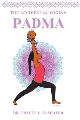 Tracey L Ulshafer - Accidental Yogini, Häftad. Tillgänglighet: Lägg i varukorg