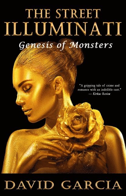 David Garcia - Street Illuminati: Genesis of Monsters, E-bok