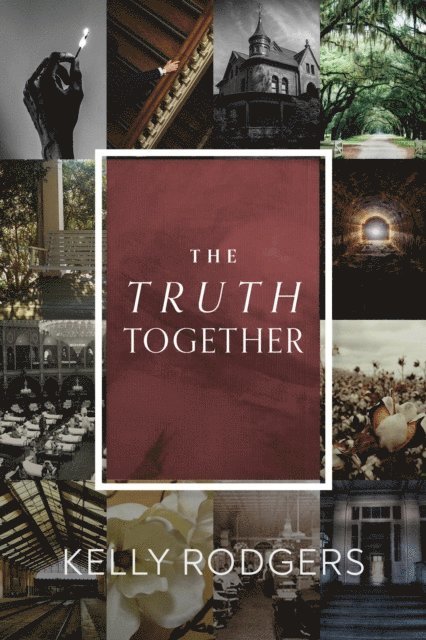Kelly Rodgers - Truth Together, E-bok