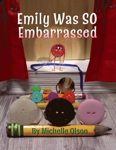 Michelle Olson - Emily Was SO Embarrassed, E-bok