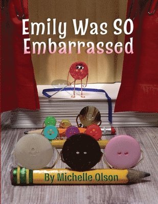 Michelle Olson - Emily Was SO Embarrassed, Häftad