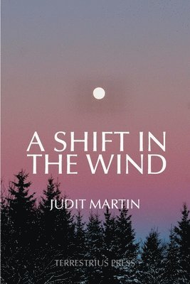 Judit Martin - Shift In The Wind, Häftad