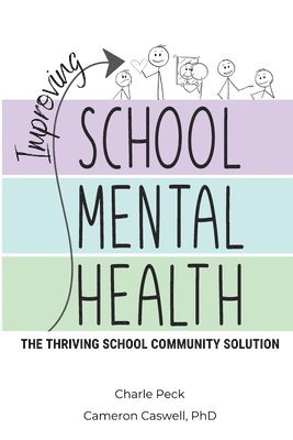 Charle Peck, Cameron Caswell - Improving School Mental Health, Häftad