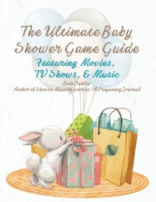 Beth Dunlap - Ultimate Baby Shower Game Guide, Häftad. Tillgänglighet: Tillfälligt slut