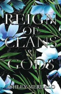 Ashley Merdalo - Reign of Clans and Gods, Häftad. Tillgänglighet: Lägg i varukorg