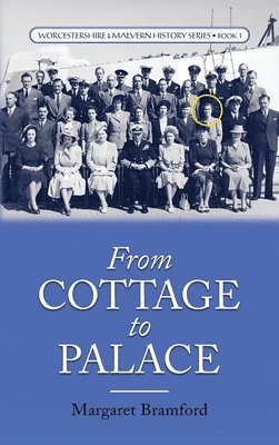 Margaret Bramford - From Cottage to Palace, Inbunden
