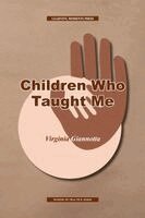 Virginia Giannotta - Children Who Taught Me, Häftad