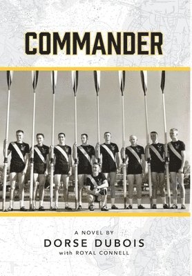 Dorse H DuBois, Royal W Connell - Commander, Inbunden
