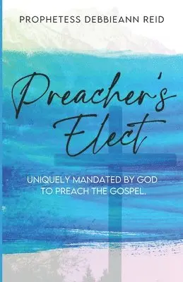 Debbieann Reid - Preacher's Elect, Häftad. Tillgänglighet: Lägg i varukorg