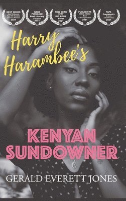Gerald Everett Jones - Harry Harambee's Kenyan Sundowner, Inbunden