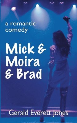 Gerald Everett Jones - Mick & Moira & Brad, Häftad