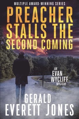 Gerald Everett Jones - Preacher Stalls the Second Coming, Häftad