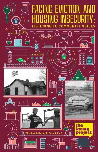 Katherine R. Rowell - Facing Eviction and Housing Insecurity, E-bok. Tillgänglighet: Lägg i varukorg