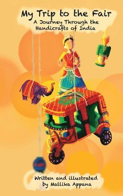 Mallika Appana - My Trip to the Fair, Inbunden