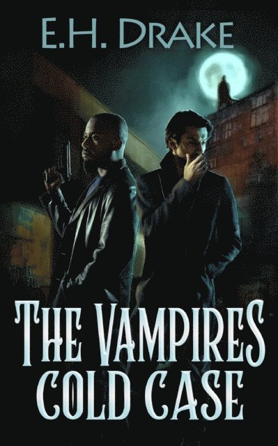 E.H. Drake - Vampire's Cold Case, E-bok