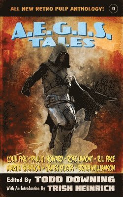 Todd Downing, Martin Shannon, Brina Williamson - AEGIS Tales 2, Häftad