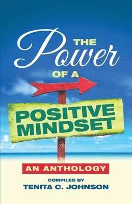 Power of a Positive Mindset, Häftad