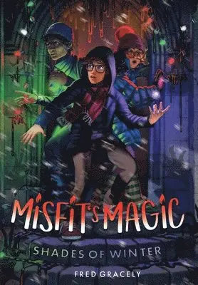 Fred Gracely, Lisa Messinger - Misfit's Magic, Inbunden. Tillgänglighet: Lägg i varukorg