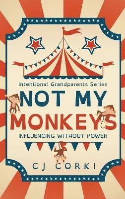 Madeline Hoge, Carlene Szostak, Charlotte McLaughlin - Not My Monkeys, Inbunden. Tillgänglighet: Lägg i varukorg