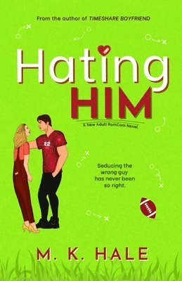 M K Hale - Hating Him, Häftad