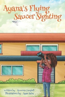 Rowena Campbell - Ayana's Flying Saucer Sighting, Häftad