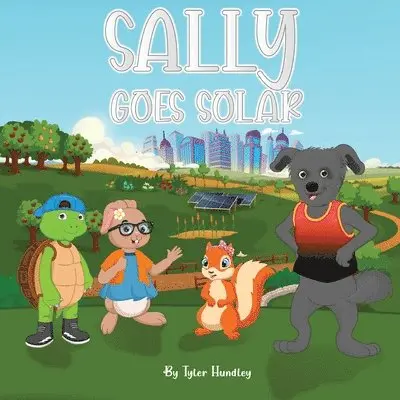 Tyler Hundley - Sally Goes Solar, Häftad. Tillgänglighet: Lägg i varukorg