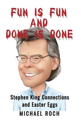 Michael Roch - Fun is Fun and Done is Done, Häftad