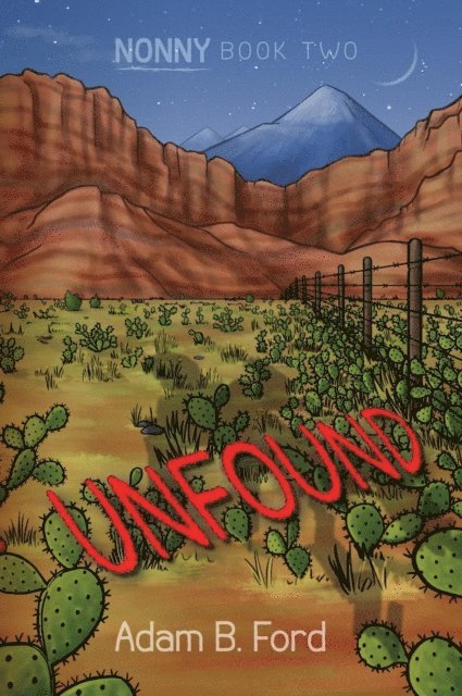 Adam B. Ford - Unfound, E-bok
