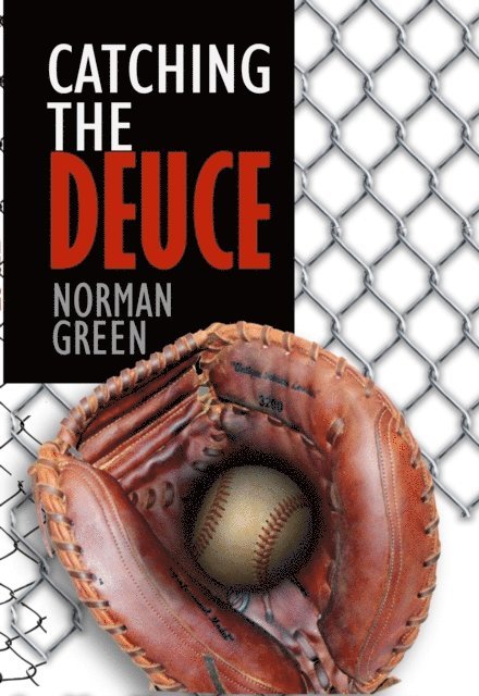 Norman Green - Catching the Deuce, E-bok