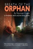Norman Green - Breath of the Orphan, Häftad. Tillgänglighet: Lägg i varukorg