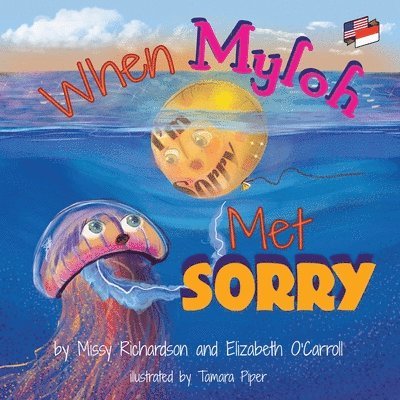 Elizabeth O'Carroll, Missy Richardson - When Myloh Met Sorry (Book 1) English and Indonesian, Häftad