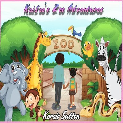 Kerais Sutton - Kailee's Zoo Adventures, Häftad