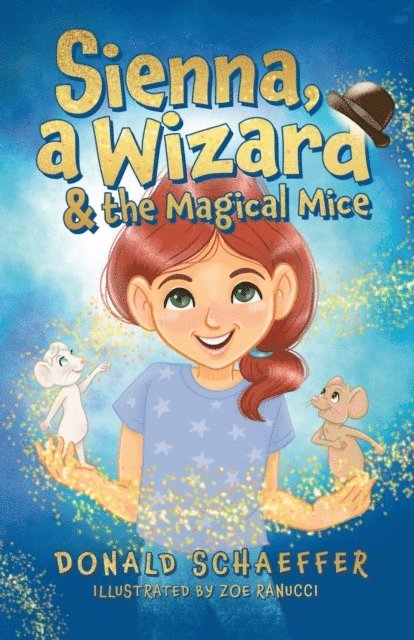 Donald Schaeffer - Sienna, a Wizard & the Magical Mice, E-bok