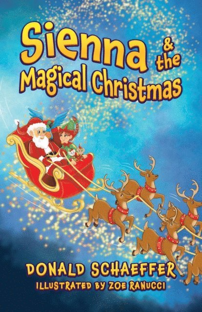 Donald Schaeffer - Sienna & the Magical Christmas, E-bok