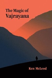 The Magic of Vajrayana