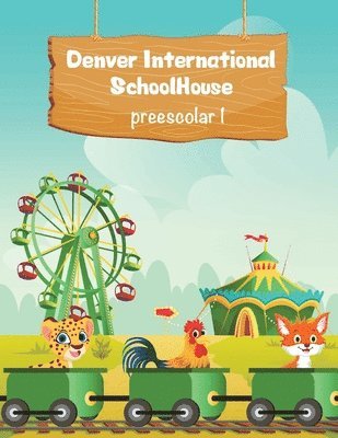 Denver International Schoolhouse - Denver International SchoolHouse Preescolar 1, Häftad. Tillgänglighet: Lägg i varukorg