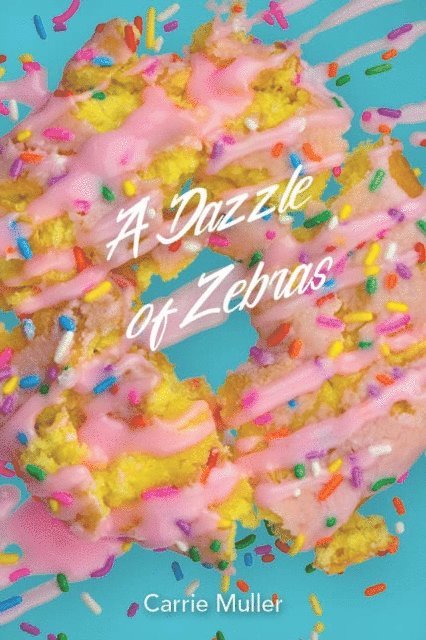 Carrie Muller - Dazzle of Zebras, E-bok