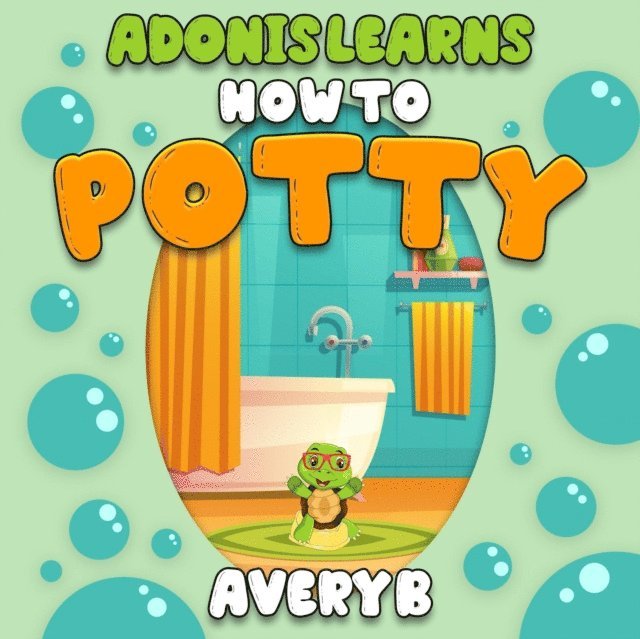 Avery B - Adonis Learns How to Potty, E-bok. Tillgänglighet: Lägg i varukorg