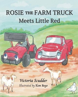 Victoria Scudder - Rosie the Farm Truck Meets Little Red, Häftad