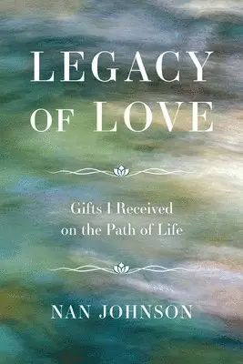 Nan Johnson - Legacy of Love, Häftad. Tillgänglighet: Lägg i varukorg