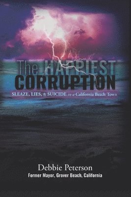 Debbie Peterson - Happiest Corruption, Häftad