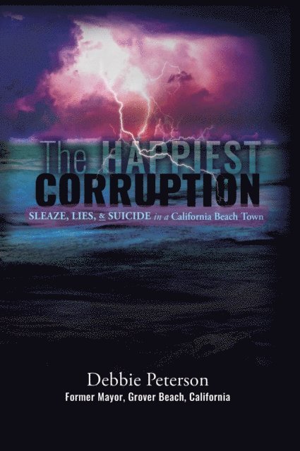 Debbie Peterson - Happiest Corruption, E-bok