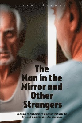 Man In the Mirror and Other Strangers