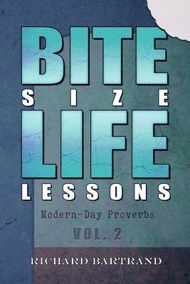 Richard Bartrand - Bite Size Life Lessons, Häftad. Tillgänglighet: Lägg i varukorg