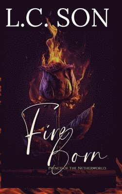 L C Son - Fire Born, Inbunden