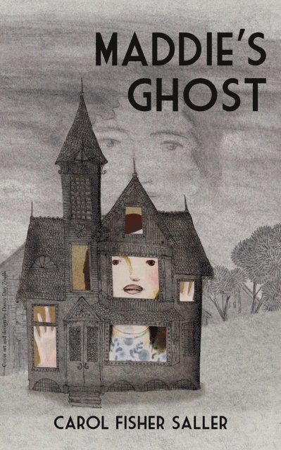 Carol Fisher Saller - Maddie's Ghost, E-bok