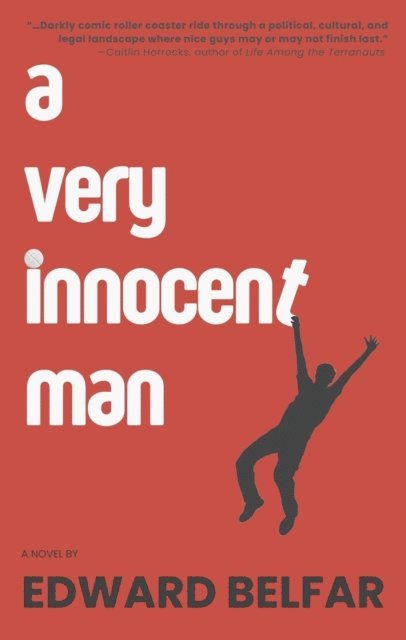 Edward Belfar - Very Innocent Man, E-bok