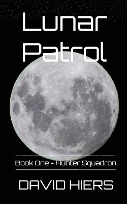 David Hiers - Lunar Patrol, Häftad