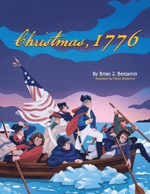 Brian J Benjamin - Christmas, 1776, Häftad
