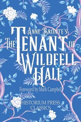 Anne Bronte, Historium Press - Tenant of Wildfell Hall (Historium Press Classics), Häftad